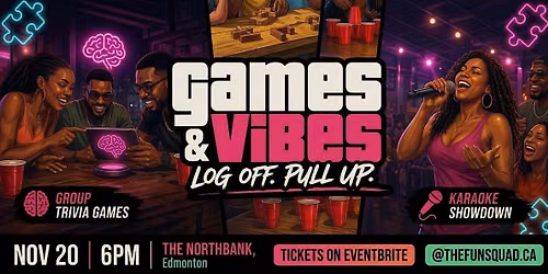 Games & Vibes w\/ The Fun Squad