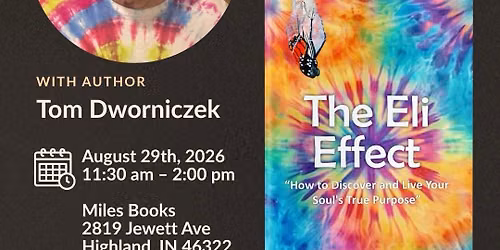 Meet the Author! Book Signing for "The Eli Effect" by Tom Dworniczek