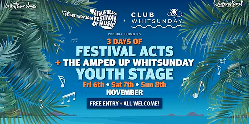 Club Whitsunday Official Festival Venue  & Youth Stage