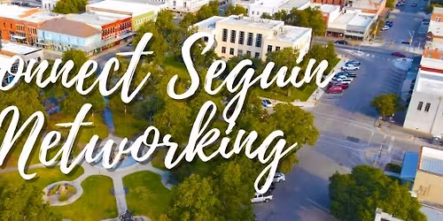 Connect Seguin Networking Meetup