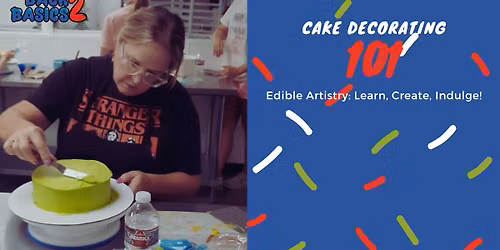 Cake Decorating 101