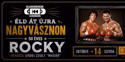 Klasszikusok \u00dajran\u00e9zve Nagyv\u00e1sznon - ROCKY - Vend\u00e9g: Erdei Zsolt Mad\u00e1r