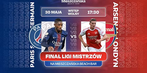 FINA\u0141 LIGI MISTRZ\u00d3W NA WIELKIM EKRANIE I Mieszcza\u0144ska Beach Bar