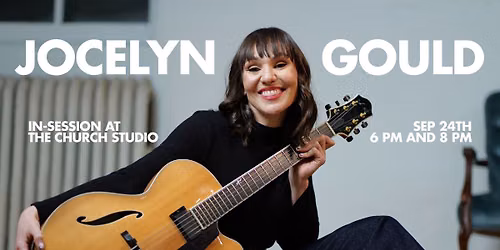 IN SESSION: A Live Recording Experience with Jocelyn Gould Quintet - Sep 24th, 2026