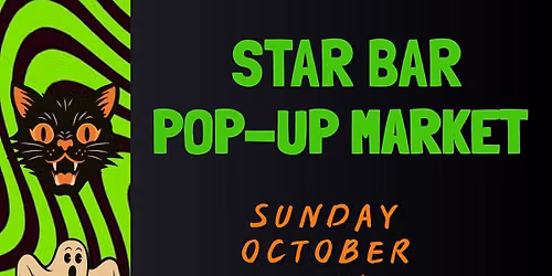 Star Bar Pop-Up Market 10\/11