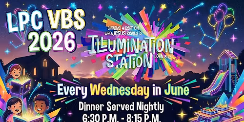 2026 Vacation Bible School: Illumination Station