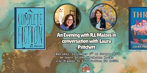 An Evening with R.L Maizes in Conversation with Laura Pritchett