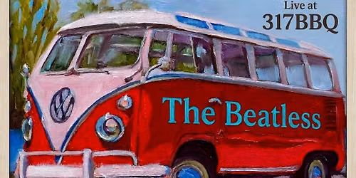 The Beatless Live @ 317 BBQ & Taproom