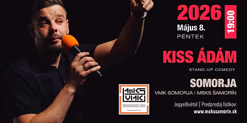 Kiss \u00c1d\u00e1m - SOMORJA | Mit nem mondok! \u00f6n\u00e1ll\u00f3 estje