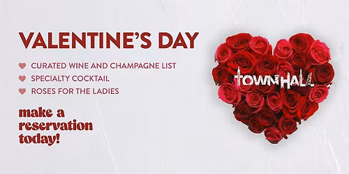 Valentines Day 2026 at Townhall!