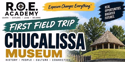 R.O.E. Academy Wayfinder Expedition #1: Chucalissa Museum
