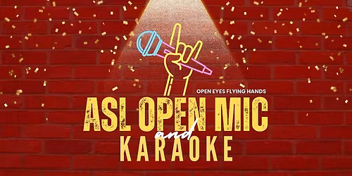 ASL Open Mic and Karaoke