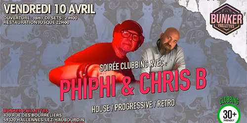 \ud83e\udea9 SOIR\u00c9E CLUBBING AVEC : PHIPHI (AT THE VILLA) & CHRIS B \ud83e\udea9
