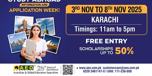 AEO Study Abroad Information and Application Week | 3rd Nov to 8th Nov 2025 | AEO Karachi