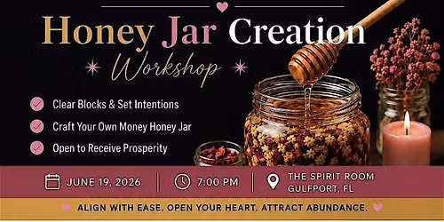 Girls Just Wanna Have Fund$ Honey Jar Creation Workshop