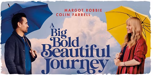A Big Bold Beautiful Journey