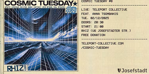 rhiz | Cosmic Tuesday #8 | Teleport Collective x Anna Tsombanis