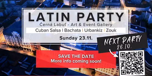 SAVE THE DATE | Latin Party in \u010cern\u00e1 Labu\u0165 | November Ed.