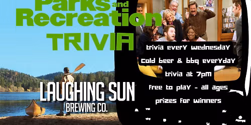 TRIVIA at Laughing Sun: Parks and Recreation