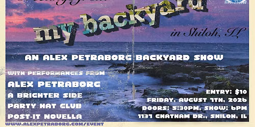 An Alex Petraborg Backyard Show