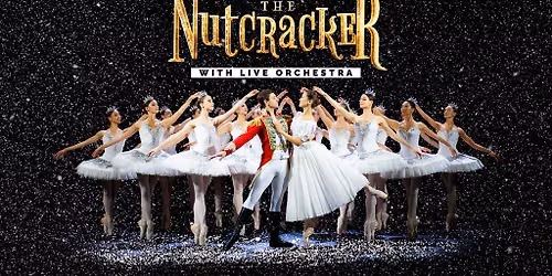  World Ballet Company: The Nutcracker with a Live Orchestra