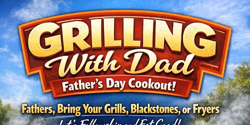 Grilling With Dad: Father\u2019s Day Cookout! 