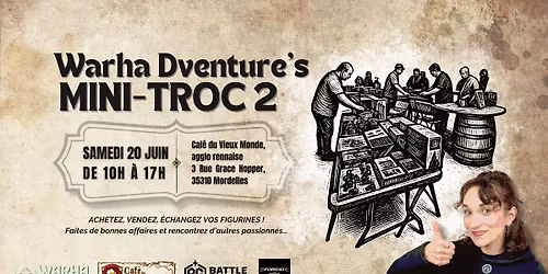Warha Dventure's MINI-TROC 2 ! Le vide-greniers du hobby ! 