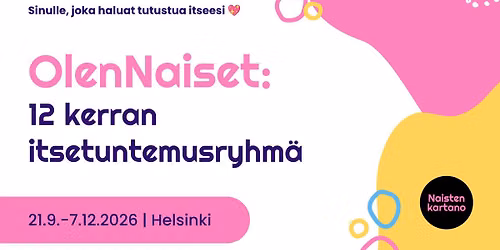 OlenNaiset: 12 kerran itsetuntemusryhm\u00e4 | Helsinki