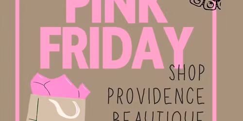 Pink Friday at Providence Beautique 