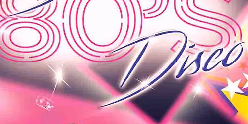 Back to the 80's Disco - Knowle, Solihull