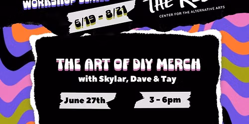 The Art of DIY Merch with Skylar, Dave & Tay