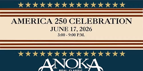 Anoka's America 250 Celebration