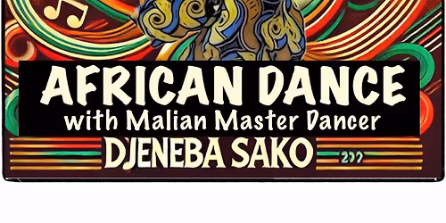West African Dance with Malian 🇲🇱 Master Dancer Djeneba Sako
