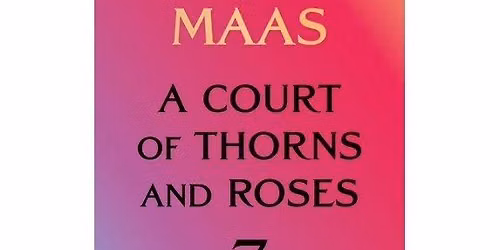 A Court Of Thorns And Roses Book 7 Release Party!