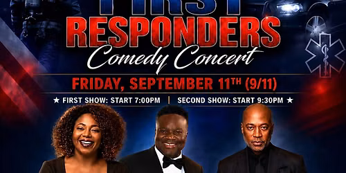 Salute to the First Responders - Comedy Concert 7PM