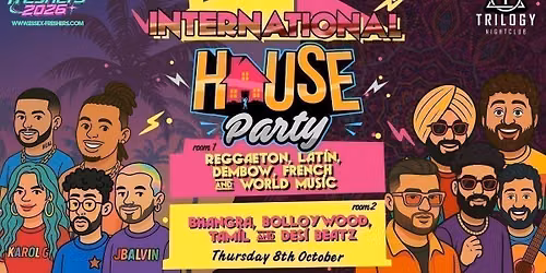 INTERNATIONAL HOUSE PARTY! - ESSEX FRESHERS 2026