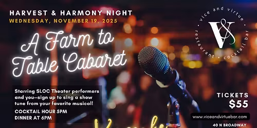 Harvest & Harmony Night \u2013 A Farm to Table Cabaret