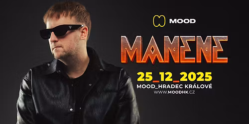 MANENE - MOOD Hradec Kr\u00e1lov\u00e9