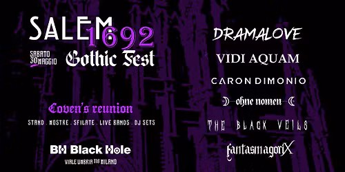 \ud83e\udd87\ud83d\udda4SALEM 1692 GOTHIC FEST \u2013 Coven's Reunion\ud83e\udd87\ud83d\udda4 Live bands, stand ed esposizioni, sfilate, dj sets