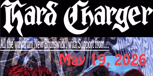 The Narcans presents Hard Charger with support from LOWR