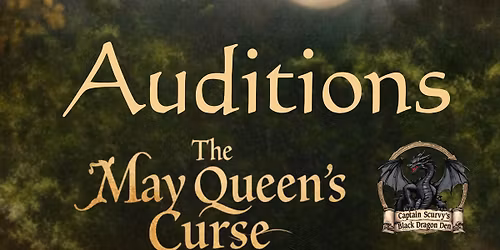 Auditions for The May Queen\u2019s Curse