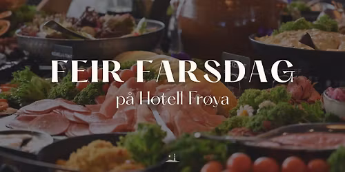 \ud83e\ude75 FARSDAG P\u00c5 HOTELL FR\u00d8YA \ud83e\ude75