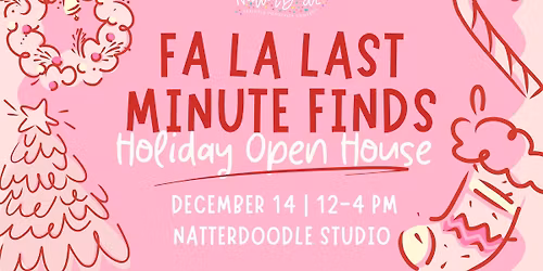 Fa La Last Minute Finds Holiday Open House at NatterDoodle