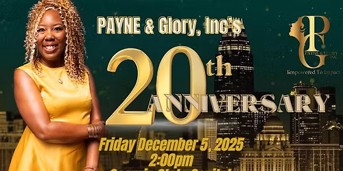 PAYNE & Glory, Inc.s 20th Anniversary Celebration