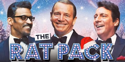 The Rat Pack at Christmas | Jet Sport Arena