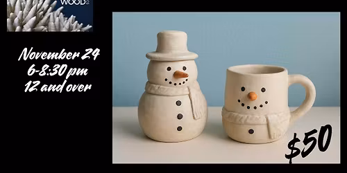 12 and over - Snowman Containers \/ Mugs Workshop