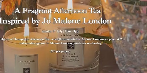 A Fragrant Afternoon Tea Inspired by Jo Malone 