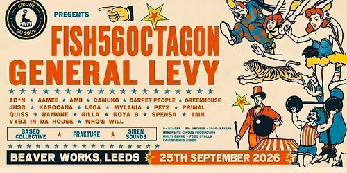 Cirque Du Soul: Leeds \/\/ Back To Beaver Works