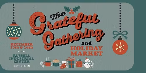 The Grateful Gathering & Holiday Market