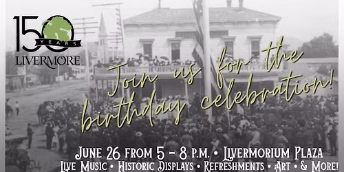 City of Livermore 150th Anniversary Celebration
